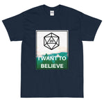 I Want To Believe - T-Shirt - The Modern Lich